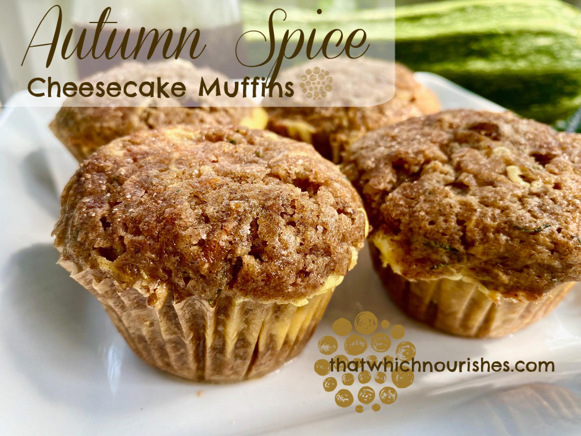 Autumn Spice Cheesecake Muffins ⋆ That Which Nourishes